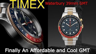 Introducing the TIMEX Waterbury Traditional GMT 39mm Watch Pepsi Bezel Finally A Cool Affordable GMT [upl. by Ddat426]