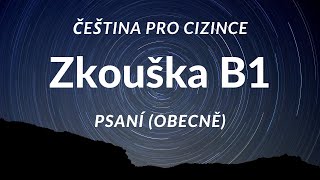 Certifikovaná zkouška z češtiny pro cizince  úroveň B1 PSANÍ ÚVOD [upl. by Adiaz]