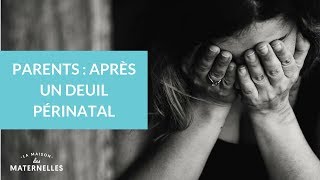 Parents  après un deuil périnatal  La Maison des Maternelles LMDM [upl. by Lednahc]