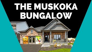 The Muskoka Bungalow  Devonleigh Homes [upl. by Anilejna488]