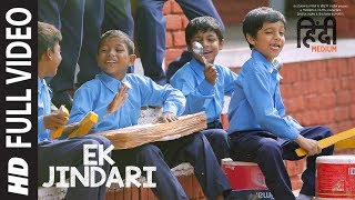 Ek Jindari Full Video Song  Hindi Medium  Irrfan Khan Saba Qamar  Sachin Jigar [upl. by Nolte]