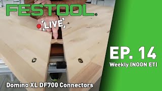 Festool Live Episode 14  Domino XL DF700 Connectors [upl. by Wallie32]