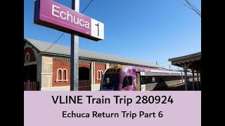 VLINE Echuca Return Trip 280924 Part 6 Trains VLINE WindowView Travel Echuca Victoria [upl. by Zavala]