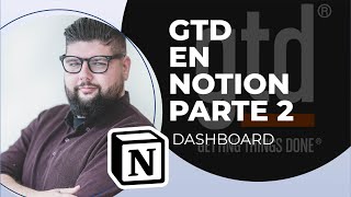 ✅ Cómo crear GTD en NOTION  PARA  GTD en NOTION  Parte 2 ✅ [upl. by Asikal]