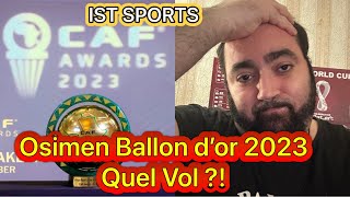 Quel Vol  Osimen élu ballon d’or africain 2023 Quel Honte 😮La CAF est vraiment corrompu à 100 [upl. by Bent975]