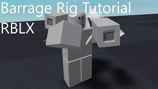 RBLX Studio How to make a Barrage Rig R6 For Animating [upl. by Hubble]