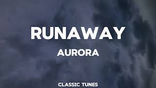 AURORA  Runaway Lyrics [upl. by Pitt651]