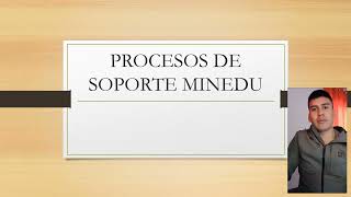 PROCESOS DE MINEDU [upl. by Wexler]