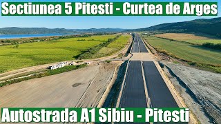 AUTOSTRADA A1 Sibiu Pitesti  Sectiunea 5 PitestiCurtea de Arges  Stadiu lucrari 11082023 [upl. by Nannie]