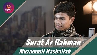 Muzammil Hasballah Terbaru  Surat Ar Rahman [upl. by Albright]