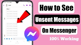 How to See Unsent Messages on Messenger 2022  100 Working [upl. by Ianej]