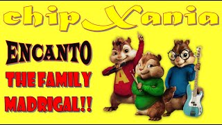 The Family Madrigal  with lyrics From quotEncantoquot Chipmunks Version [upl. by Donela511]