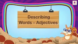 Describing Words  Adjectives  English Grammar amp Composition Grade 1  Periwinkle [upl. by Alexei]