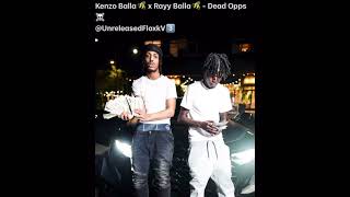 Kenzo Balla x Rayy Balla  Dead Opps SWEEPERS Diss Unreleased Check Description [upl. by Kcirdec]