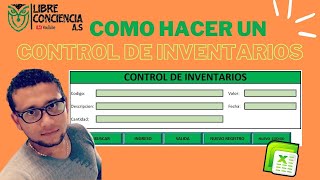 Como Crear Un Sistema De CONTROL DE INVENTARIOS Automatizado en EXCEL v10  LCAS [upl. by Aratas]