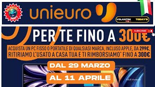 🔥 OFFERTE 🔥 VOLANTINO UNIEURO DAL 29 MARZO AL 11 APRILE 2024 🟢⚪️🔴 [upl. by West224]