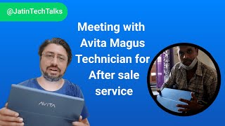 Meeting Avita Magus 2 in 1 Laptop Technician  After sale service experience [upl. by Vine]