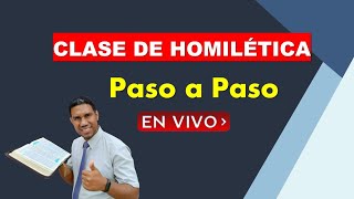 Clase de Homilética Bíblica Cómo predicar la palabra de Dios [upl. by Lali]