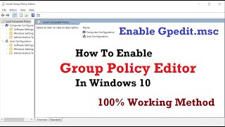 How To Enable Group Policy Editor In Windows 10  Enable Gpeditmsc [upl. by Bradly]