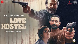 Love Hostel  Official Trailer  Bobby Deol  Vikrant Massey  Sanya Malhotra  A ZEE5 Original Film [upl. by Myrwyn]