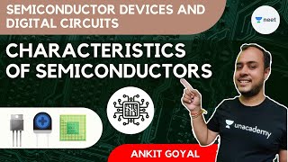 Characteristics of Semiconductors  Semiconductor Devices amp Digital Circuits  L6  AnkitGoyal [upl. by Macnair]