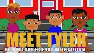 Autism Educational Video  Educational Cartoon for Children  Kids with Autism  Meet Tyler  Bully [upl. by Weeks]