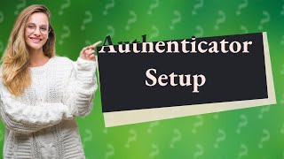 How to set Authenticator app [upl. by Dennett885]