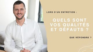 Que répondre à quotQuels sont vos qualités et défautsquot en entretien dembauche 💡 [upl. by Hoeve142]