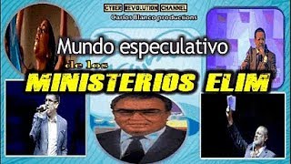 LOS MINISTERIOS ELIM Y SU MUNDO ESPECULATIVO [upl. by Noorah]