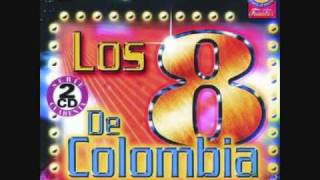 POR CUANTO ME LO DAS Los Ocho De Colombiawmv [upl. by Rexanne522]