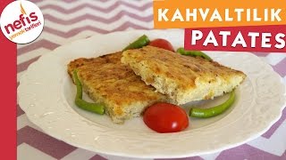 Kahvaltılık Patates  Kahvaltılık Tarifler  Nefis Yemek Tarifleri [upl. by Majka]