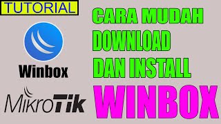 Cara Download dan Install Winbox [upl. by Egiaf]