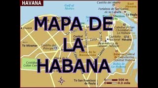 MAPA DE LA HABANA  CUBA [upl. by Depoliti758]