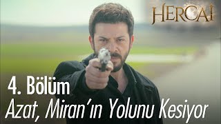 Azat Miranın yolunu kesiyor  Hercai 4 Bölüm [upl. by Enatan503]