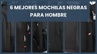 Mochilas negras hombre 6 Mejores Mochilas Negras para Hombre [upl. by Suzy]