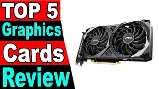 TOP 5 Best Graphics Cards Review 2024 [upl. by Dahraf]