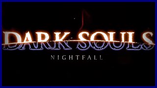 Dark Souls Nightfall  O MELHOR MOD EVER DEMO [upl. by Balsam653]