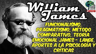 WILLIAM JAMES  FUNCIONALISMO PSICOLOGÍA Y PRAGMATISMO TEORÍA RESUMIDA FÁCIL FT infomaniaco6181 [upl. by Cummings]