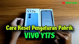 Cara Reset Hp Vivo Y17s  Reset Ulang Pengaturan Pabrik [upl. by Eldreeda232]