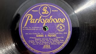 Gimme A Pigfoot Bessie Smith Recorded in 1933 Parlophone 78rpm Gramophone Phonograph Record [upl. by Nomaj459]