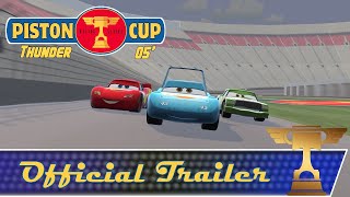 Piston Cup Thunder 05 by SCracer97 official trailer My version [upl. by Eng]