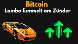 Bitcoin  Der Lambo fummelt am Zünder Es geht steil [upl. by Oam]