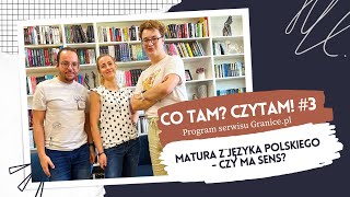 Matura z języka polskiego 2024  czy to ma sens Co tam Czytam Podcast 3 [upl. by Aissatsana]