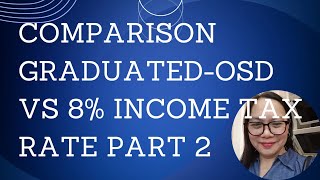 COMPARISON GRADUATEDOSD VS 8 INCOME TAX RATE PART 2 [upl. by Alamaj]