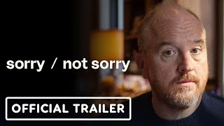 SorryNot Sorry  Official Trailer 2024 Louis CK [upl. by Len]