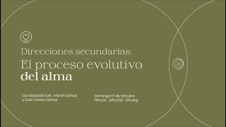 Progresiones  proceso evolutivo del alma con Eduardo Celi y Martín Ochoa [upl. by Eiryt242]