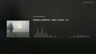 Kindness meditation  Alena  19 min  EN [upl. by Naeroled]