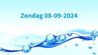 Zondagdienst 08092024  Live  Levend Water Hoensbroek [upl. by Herv]