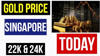 TODAY GOLD RATE IN SINGAPORE SGD 24K 22K 21K GRAMTOLAKGOUNCE OZ [upl. by Elleinahc]