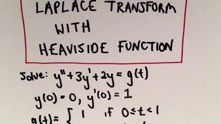 Differential Equation Using Laplace Transform  Heaviside Functions [upl. by Graves859]